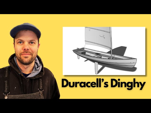 Building Duracell's Dinghy [E123]