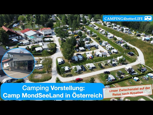 Camping Vorstellung: Camp MondSeeLand in Österreich nähe Salzburg - ruhig und schön gelegen
