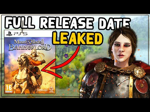 Mount And Blade 2 Bannerlord Full Release Date + PS5/Xbox
