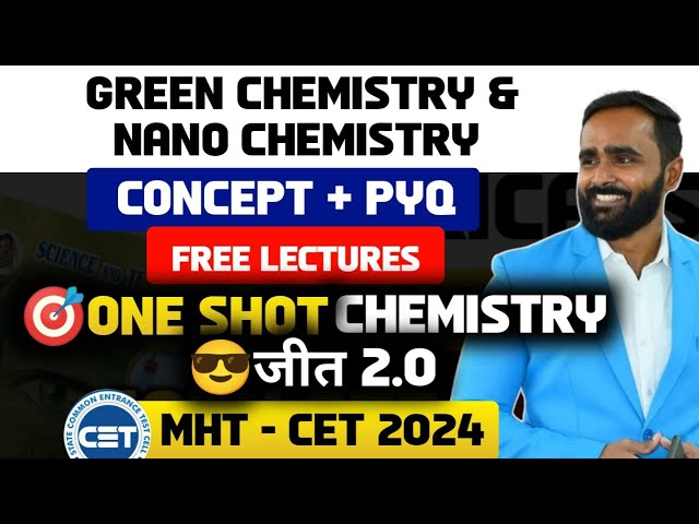 GREEN CHEMISTRY AND NANO CHEMISTRY |ONE SHOT|CONCEPT | PYQ |MHT CET 2024| CHEMISTRY|PRADEEP GIRI SIR