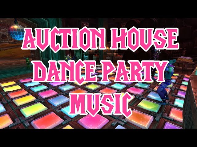 Auction House Dance Party Music - World of Warcraft
