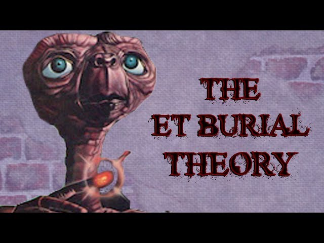 The ET Burial Theory