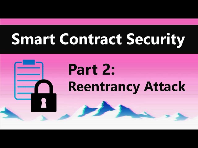 Reentrancy Attack | Smart Contract Security Tutorial Part 2