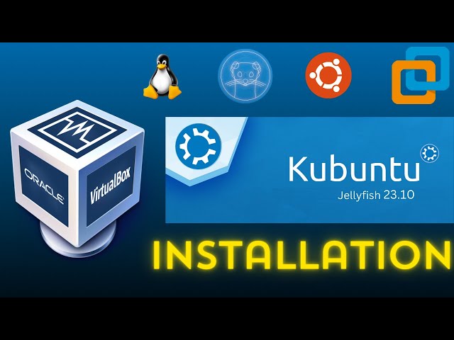 How Install Kubuntu OS in Virtualbox Step by Step Guide