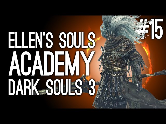 Playing Dark Souls 3 for the First Time! Ellen vs the Nameless King ROUND 2 - Ellen's Souls Academy