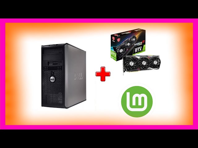 Dell Optiplex 755 Part 2: Graphics Card Upgrade and Linux Mint