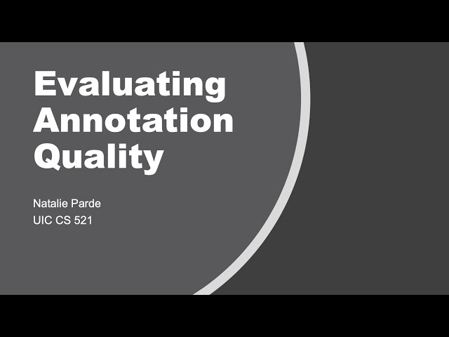 Evaluating Annotation Quality