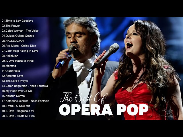 Luciano Pavarotti, Andrea Bocelli, Il Divo, Celine Dion, Sarah Brightman 🎶 OPERA Pop Greatest Hit