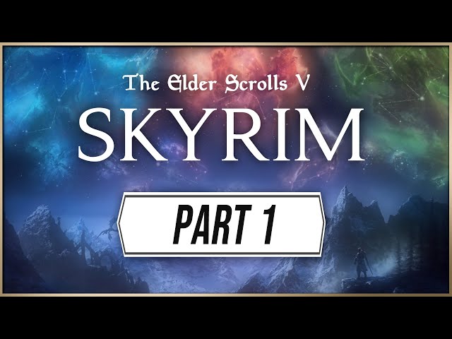 Skyrim Anniversary Edition Gameplay - Part 1 walkthrough!