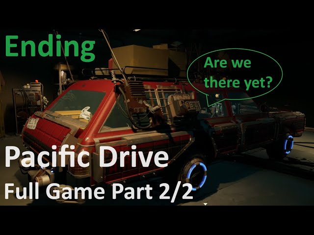Pacific Drive - Full Game Part 2/2 (Finale / Ending) - No Commentary Gameplay