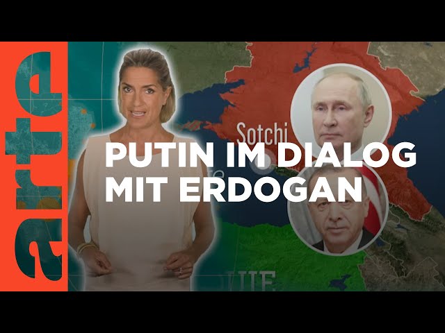 Putin und Erdogan: das Schwarze Meer im Zentrum | Mit offenen Karten - Im Fokus | ARTE