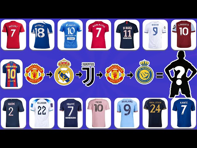 (FULL 13) GUESS THE PLAYER BY Transfer + CLUB +JERSEY NUMBER and FLAG|Ronaldo, Messi, Neymar Mbappe