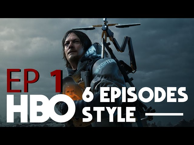 Death Stranding - HBO Style (EP 1 of 6) | Seamless Movie Edit/No Subtitles
