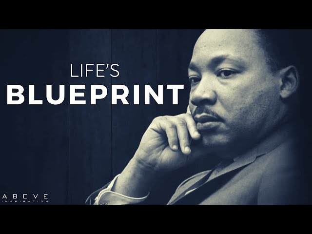 LIFE’S BLUEPRINT | Be The Best Of Whatever You Are - Martin Luther King Jr. Inspirational Video
