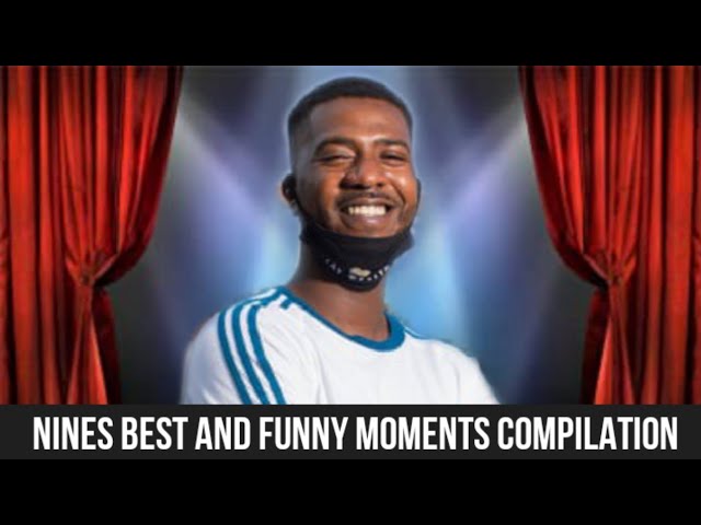 @NinesTV BEST AND FUNNY MOMENTS COMPILATION PART 2