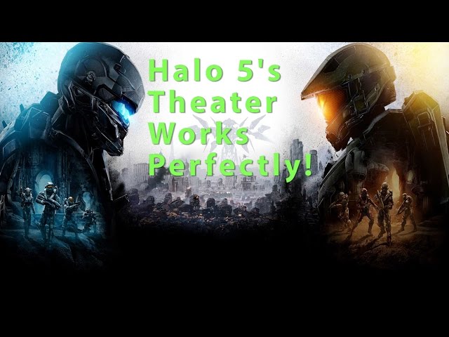 Halo 5's Theater is Awesome & Works Perfectly!