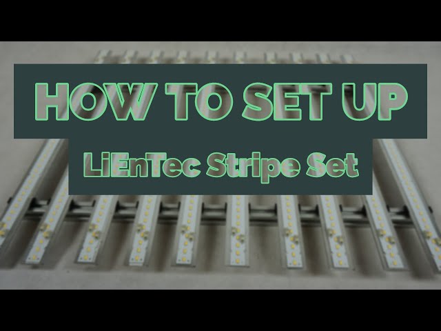 Aufbau - LiEnTec Grow Stripe LED
