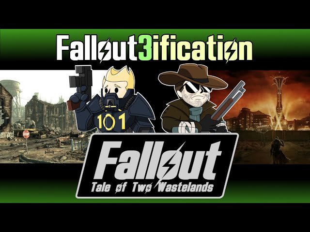 Tale of Two Wastelands (FALLOUT Mod) #2 : Fallout3ification