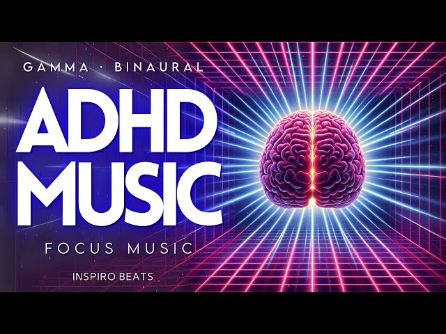 ( ADHD MUSIC ) Ambient Background Music for Focus, Study and Concentration, ADHD Relief Music