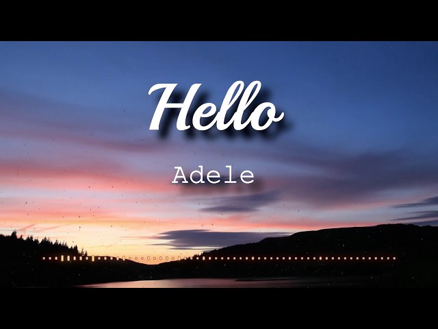 Adele - Hello (Lyrics Video)