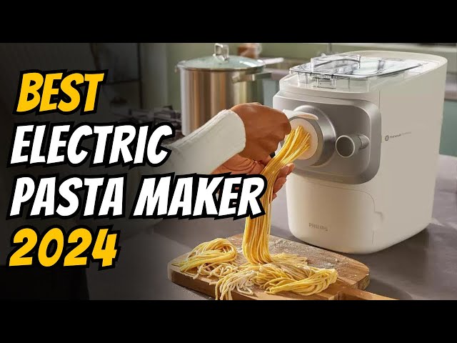 5 Best Electric Pasta Maker 2024 - Watch This Before You Buy One!