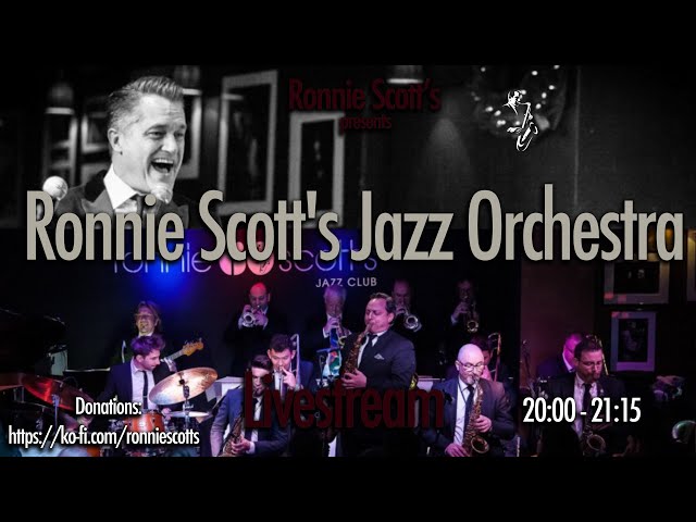 Ronnie Scott's Jazz Orchestra Livestream - Thursday 26/11/2020
