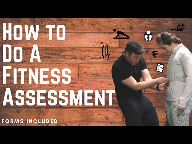 How to Do a Fitness Assessment | Personal Training Assessment | Forms Included!