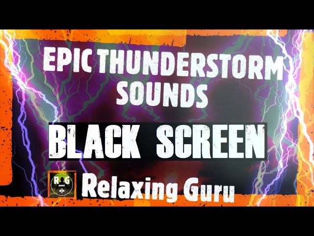 Epic Thunderstorm Sounds (BLACK SCREEN) | Rain, Thunder and Lightning Sounds for Sleeping, Relaxing