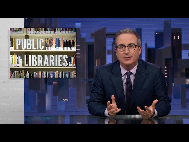 Libraries: Last Week Tonight with John Oliver (HBO)