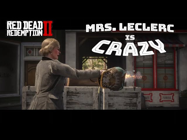 Mrs. Leclerc is Crazy - Red Dead Online with the Boahs