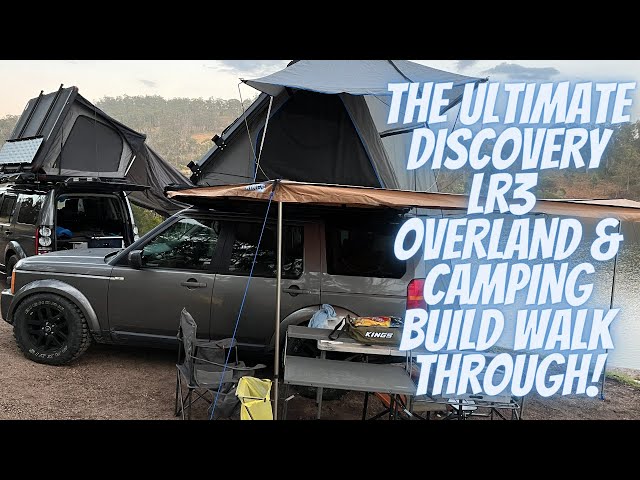 Ultimate Discovery LR3 touring/overland build!