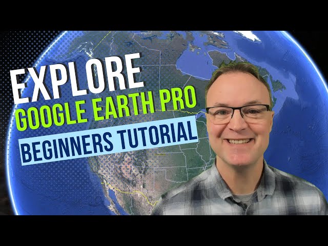 How to use Google Earth Pro - Beginners Tutorial