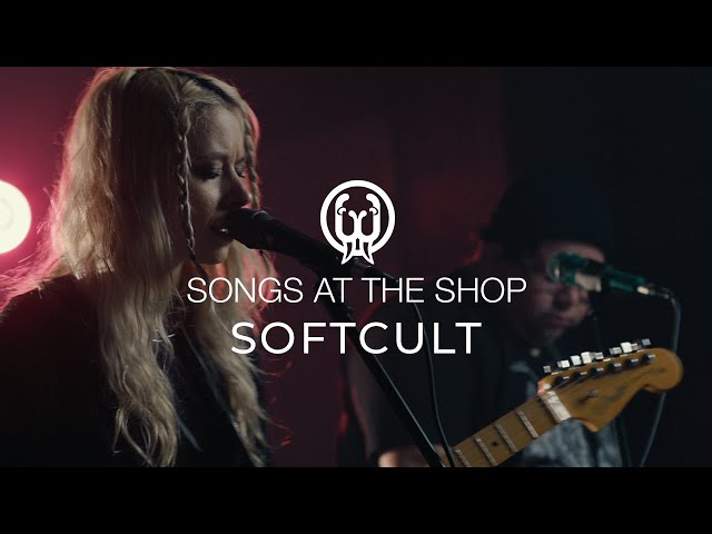 Songs at the Shop: Episode 28 - Softcult