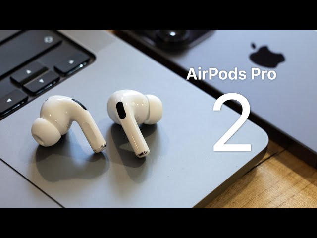 AirPods Pro 2  Review: 1000 Days Waiting