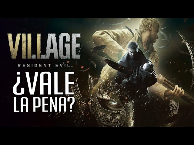 Resident Evil Village: ¿Vale la pena?
