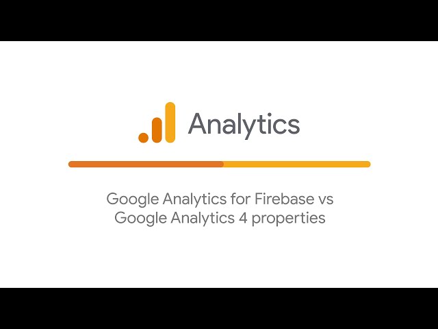 Google Analytics for Firebase vs Google Analytics 4 properties