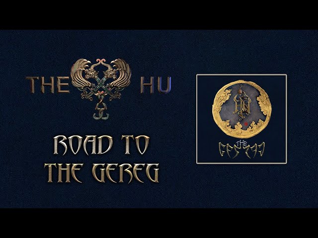THE HU: Road to The Gereg