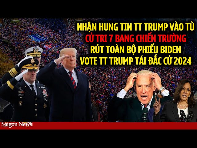 Nhận Hug Tin TT Trump vào tù, cử tri 6Bang CHIẾN TRƯỜNG rút sạch phiếu Biden vote cứu Cựu Thống Soái
