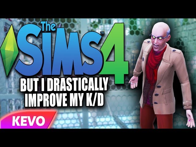 Sims 4 but I drastically improve my k/d