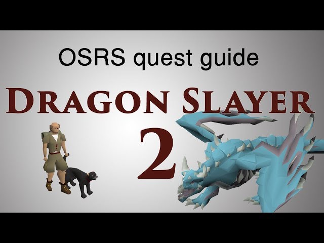 [OSRS] Dragon Slayer 2 quest guide