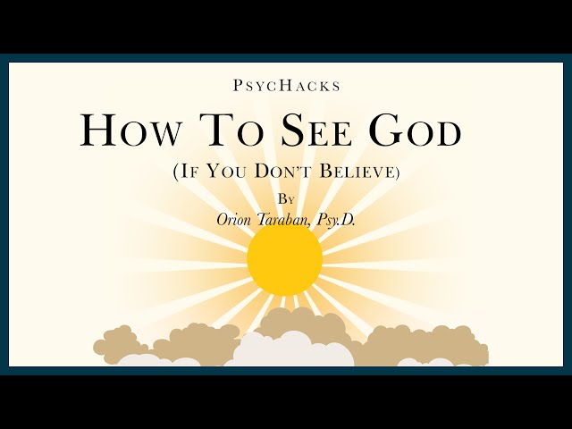 How to SEE GOD (if you don't believe): the concept that makes order out of chaos
