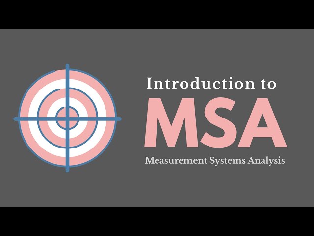 Introduction to Measurement Systems Analysis (Lean Six Sigma)