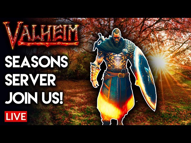 🔴 LIVE - Valheim Season Server! JOIN!
