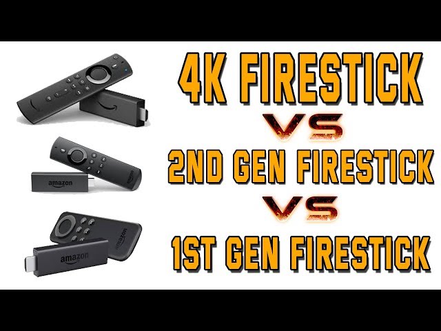 4K FIRESTICK 'VS' 2ND AND 1ST GEN FIRESTICKS  (What's the best?)