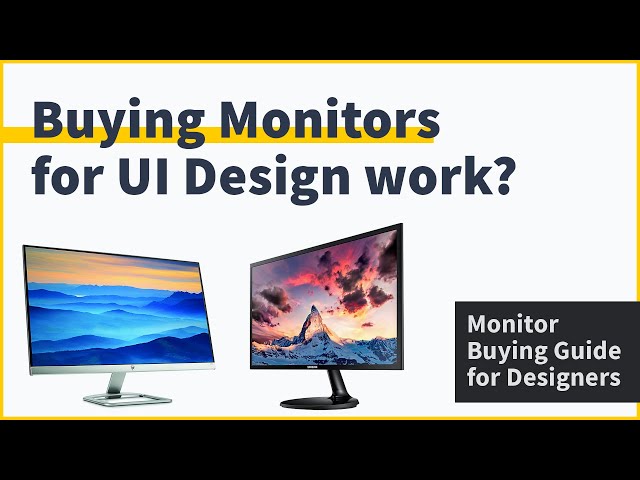 Best Monitor/Screen for Web Design, UI Design & Graphic Design → Monitor Buying Guide for Designers