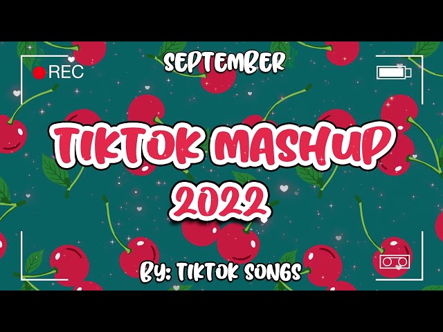 New TikTok Mashup September 2022    🦋 Not Clean 🦋