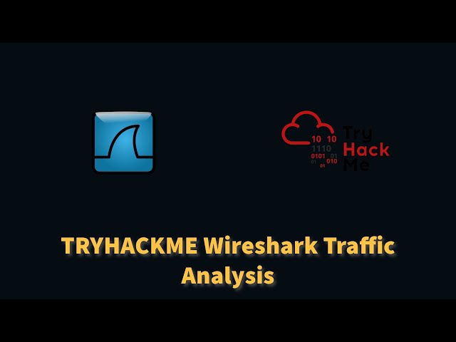 Advanced Wireshark Traffic Analysis | Complete Guide | TryHackMe