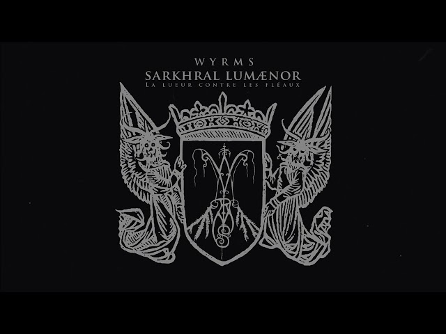 WYRMS - Sarkhral Lumænor (Full album)
