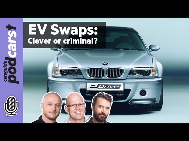 EV swaps: Converting petrol classics into electric cars, yay or nay? - CarsGuide Podcast