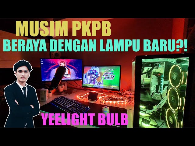 RAYA DENGAN LAMPU BARU?! YEELIGHT | Malaysia